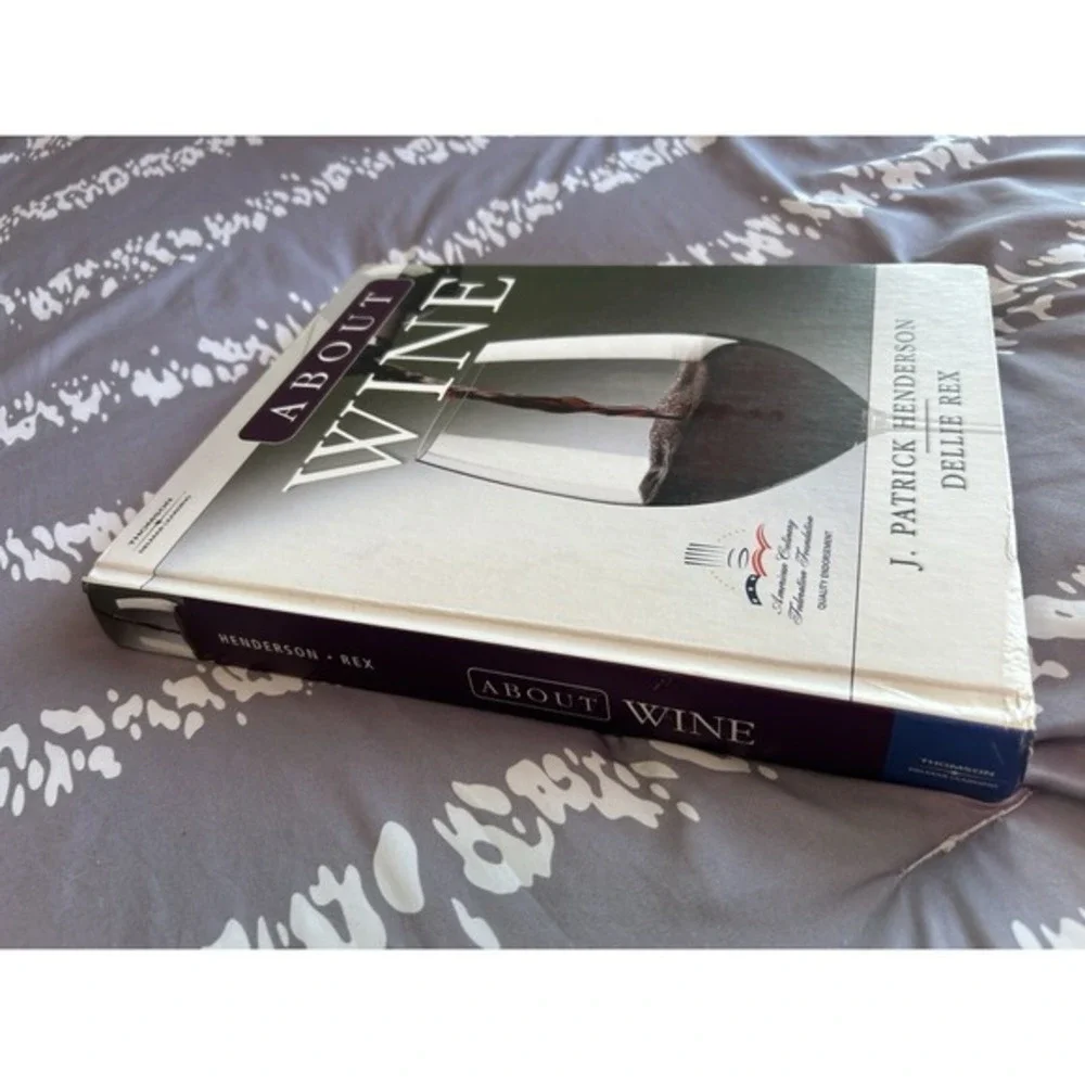 About Wine American Culinary Foundation Textbook‎